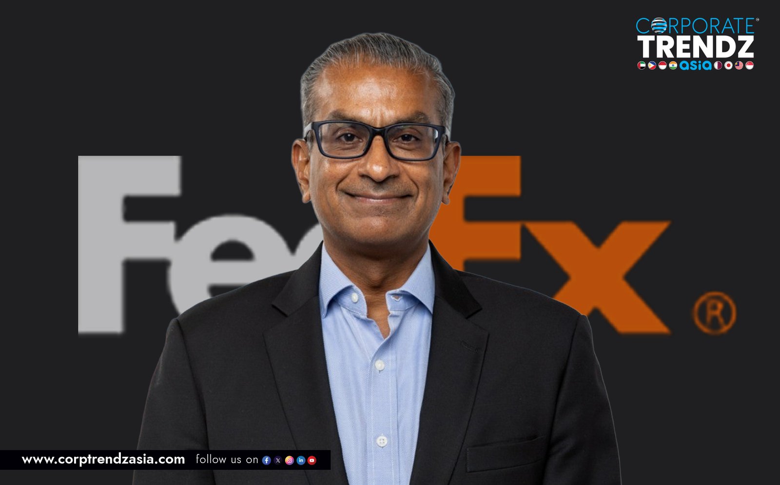 Salil Chari appointed as Regional President - Asia Pacific at FedEx