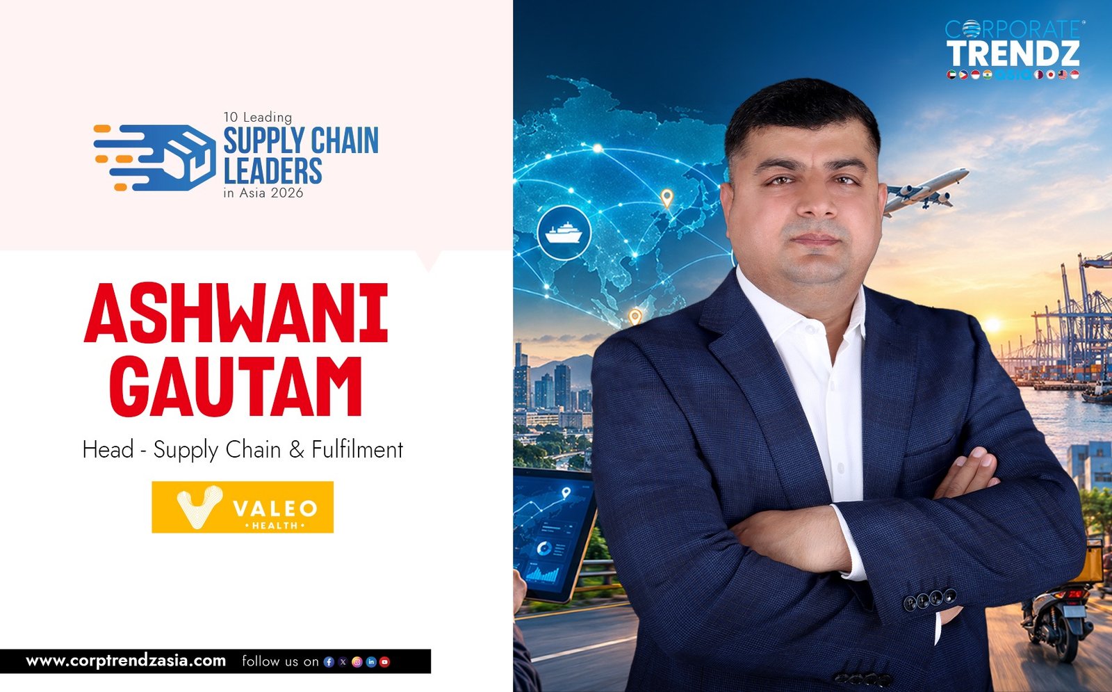 Ashwani Gautam: Named One of 10 Leading Supply Chain Leaders in Asia 2026