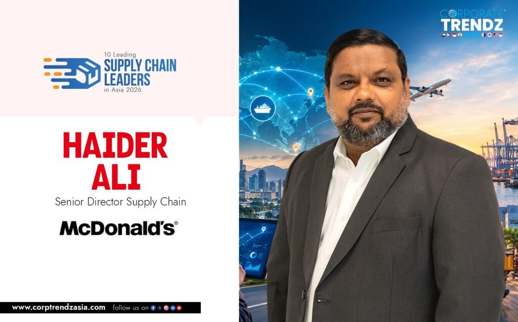 Haider Ali: Named One of 10 Leading Supply Chain Leaders in Asia 2026
